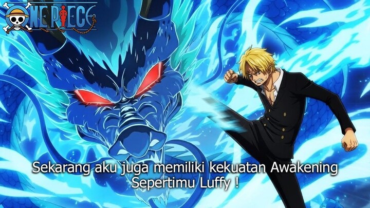 ONE PIECE TERBARU! EDAN TEKNIK AWAKENING SANJI SEMAKIN KUAT! KEKUATANNYA SUDAH S
