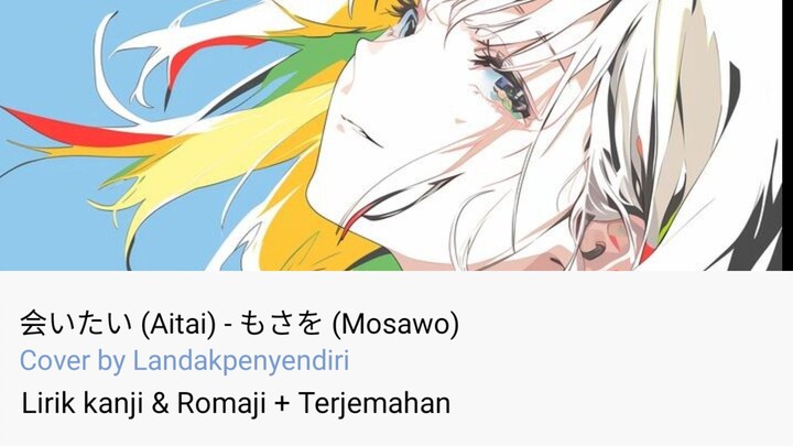 Aitai - Mosawo - Cover by Landakpenyendiri - Lirik + Terjemahan