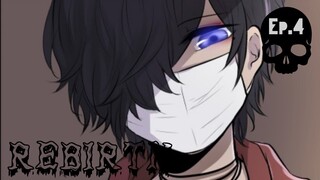 【REBIRTH】 Episode 4 (Comic Dub)