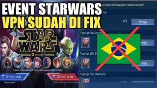 VPN SUDAH DI FIX ? EVENT STARWARS CUMA ADA SERVER INDONESIA !!