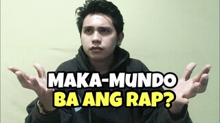 Makamundo ba ang Rap?