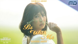 Gamila Arief - Be With Me (Official Audio) | OST. Mendarat Darurat