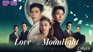 🇹🇭[BL]L O V E IN THE MOONLIGHT EP 06(engsub)2025