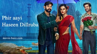 Phir Aayi Hasseen Dillruba 2024 FULL HD | Movie Buzz | movie-buzz.com