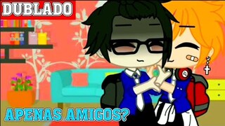 APENAS AMIGOS? 🥺|| Mini-Filme || Gacha Club BL/YAOI 🏳️‍🌈「 Dublagem PT-BR 」