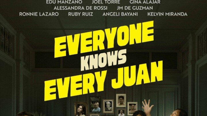 EVERYONE KNOWS EVERY JUAN | HD