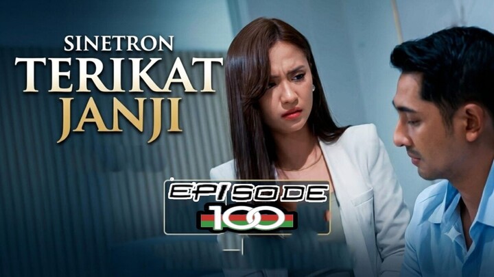TERIKAT JANJI EPISODE 100