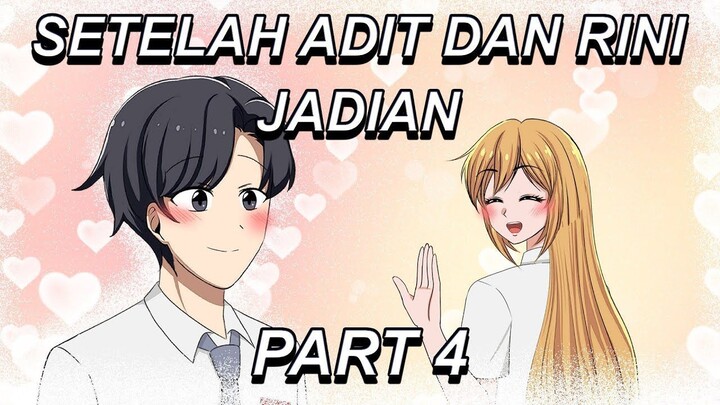 #344  SETELAH ADIT RINI JADIAN PART 4 - Drama Animasi Sekolah Kode Keras buat Co