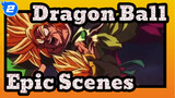 [Dragon Ball/Mixed Edit] Epic Scenes_2
