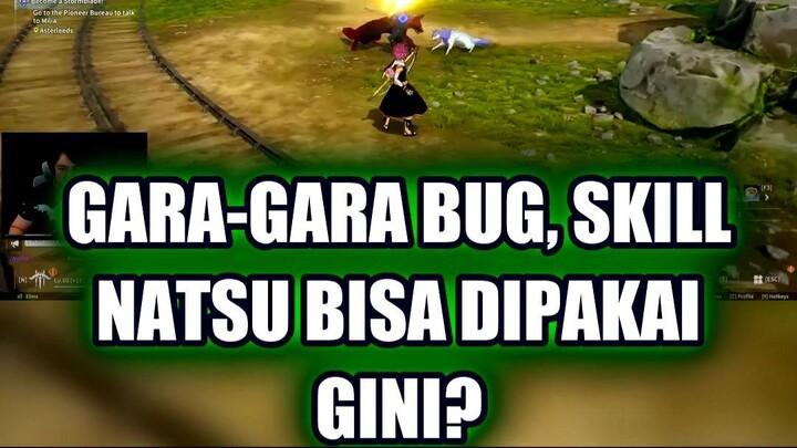 🤯 GARA-GARA SATU BUG, KITA BISA MAINKAN SKILL NATSU YANG LAGI NGABUBURU