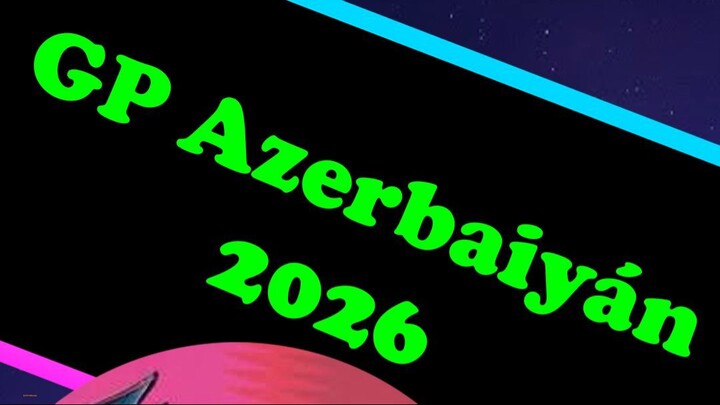 GP Azerbaiyán 2026