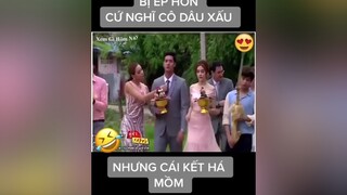 Cái kết há mồm luôn 😂 phimhaymoinhat phimhaymoinhat phimthailan codau codauxinh damcuoi xinh dep phimhay24h phimtamly phimhaygiaitri me