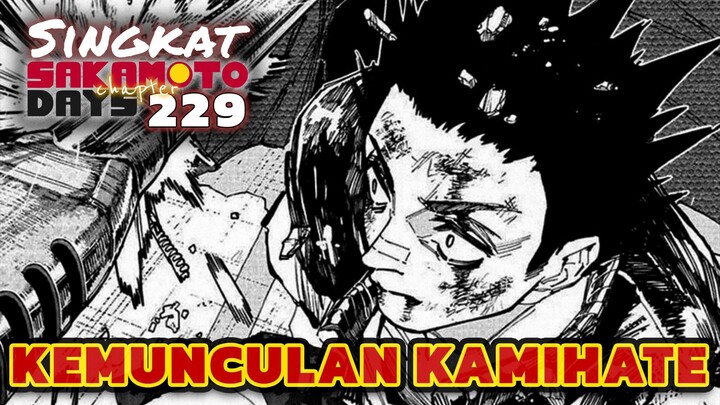 KEDATANGAN KAMIHATE ⁉️REVIEW SAKAMOTO DAYS 228 TERBARU INDONESIA