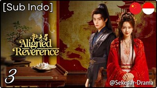 [Sub Indo] Aligned Reverence – Eps. 03 (2025)