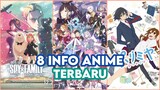 8 Info Anime Terbaru | Mushoku Tensei | Spy X Family | Horimiya | Jujutsu Kaisen | Re zero