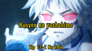 Hanyou no yashahime_Tập 13 P2 Mụ khốn