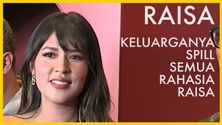 RAHASIA RAISA DI-SPILL KELUARGA SENDIRI