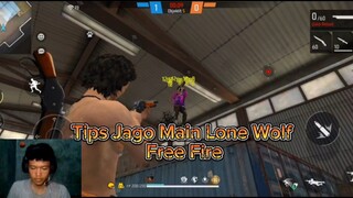 Tips Jago Main Lone Wolf Di Free Fire!! 🤡🤡