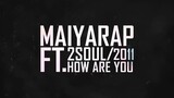 2SOUL FEAT. MAIYARAP - HOW ARE YOU (MIXTAPE)