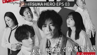 itsuka Hero eps 03 Sub Indo