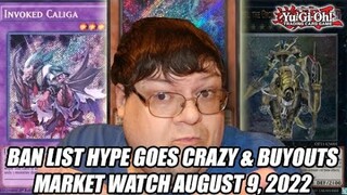 Ban List Hype Goes Crazy &  Buyouts! Yu-Gi-Oh! Market Watch August 9, 2022