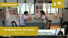 APPEAR MESSAGE: The Woman That Got Away • March 29, 2025 | Magpakailanman