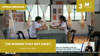 APPEAR MESSAGE: The Woman That Got Away • March 29, 2025 | Magpakailanman