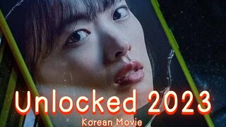 🇰🇷Unlocked (2023) Movie