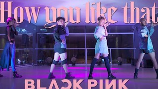 BLACKPINK - HOW YOU LIKE THAT【B2舞团】