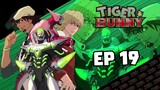 Tiger & Bunny [EP 19] พากย์ไทย