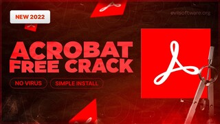 Adobe Acrobat Crack 2022 | New Acrobat Crack | Free Download For Pc