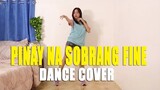 PINAY NA SOBRANG FINE Dance Cover | Rosa Leonero
