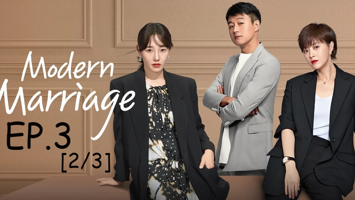 ดูซีรี่ย์ 😘 Modern Marriage (2022) EP 3_2