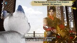 The Success Of Empyrean Xuan Emperor Episode 146 Season 4 Subtitle Indonesia