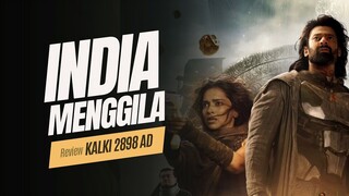 Review KALKI 2898 AD (2024) - 😱 Paling Mahal + Paling Bikin Pusing + Paling Segalanya😏