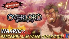 Pertempuran Tidak Adil! - Overlord - Warrior [AMV]