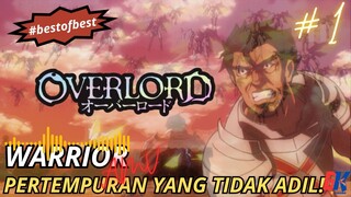 Pertempuran Tidak Adil! - Overlord - Warrior [AMV]