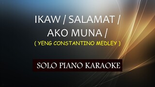 IKAW / SALAMAT / AKO MUNA / ( MEDLEY ) ( YENG CONSTANTINO )COVER_CY