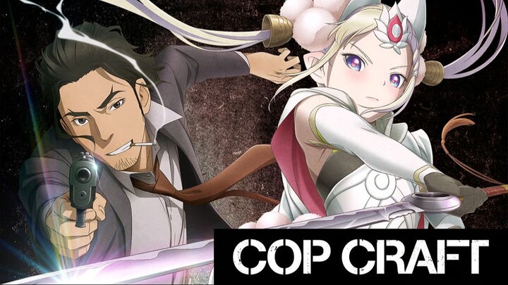 Cop Craft (1-12) FULL Sub Indo