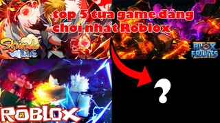 Top 5 những tựa game đáng chơi nhất trong - Roblox