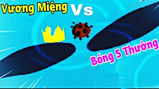 PLAY TOGETHER | BÓNG 5 THƯỜNG VÀ BÓNG 5 VƯƠNG MIỆNG CÓ GÌ KHÁC NHAU , CÁCH NHẬN BIẾT RA SAO ?