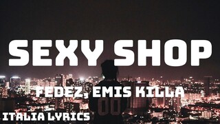 Fedez, Emis Killa - SEXY SHOP (Testo/Lyrics)