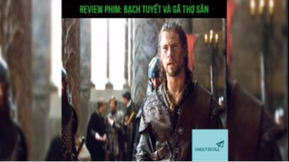 Tóm tắt phim: Bạch tuyết và gã thợ săn p2 #reviewphimhay