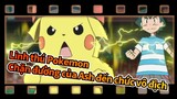 Linh thú Pokemon| Phóng điện 10 triệu vôn! Nhìn lại chặn đường của Ash đến chức vô địch