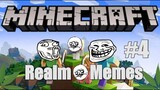 Minecraft Realm Memes #4 (MORE DIAMONDS... AND BEES)