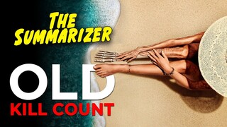 OLD (2021) The Aging Beach KILL COUNT | Movie Recap