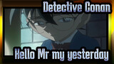 [Detective Conan]ED35「Hello Mr.my yesterday」_A