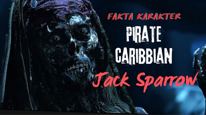 manusia yang terkena kutikan harta karun,review karakter jack sparrow