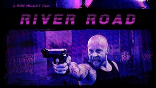 RIVER ROAD (2022)