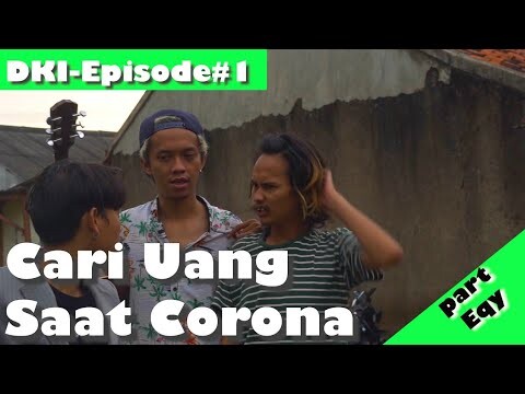 SAAT CORONA CARI DUIT??? | DKI (Dibalik Kejamnya Ibukota) | Episode#1